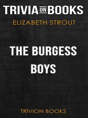 cover image of The Burgess Boys by Elizabeth Strout (Trivia-On-Books)